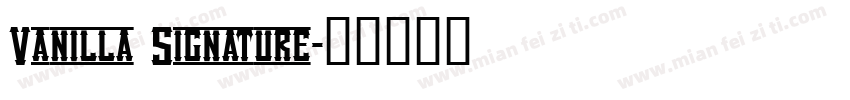Vanilla Signature字体转换